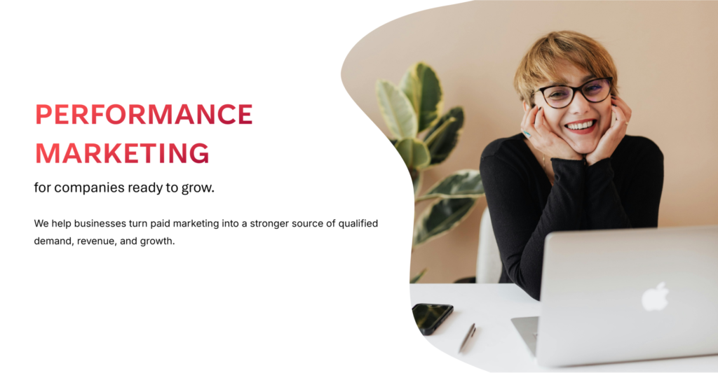 Performance marketing for growth and revenues